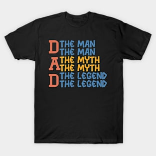 Dad The Man The Myth The Legend T-Shirt